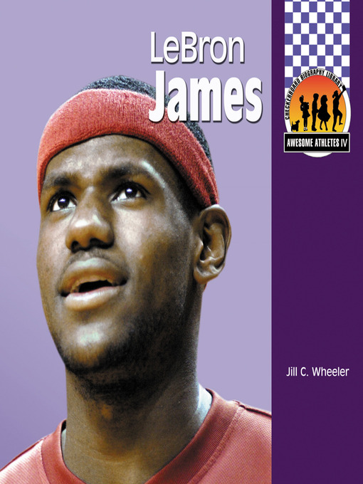 Title details for LeBron James by Jill C. Wheeler - Available